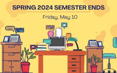 May 10: End of the Spring 2024 Semester
